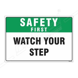 Watch Your Step Safety First Sign| Protector FireSafety