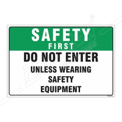Do Not Enter Safety First Sign| Protector FireSafety