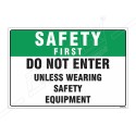 Do Not Enter Safety First Sign| Protector FireSafety