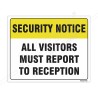 All Visitor Must Report To Reception Security Notice Sign| Protector FireSafety