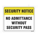 No Admittance Without Security Pass Security Notice Sign| Protector FireSafety