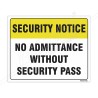 No Admittance Without Security Pass Security Notice Sign| Protector FireSafety