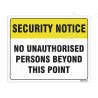 No Authorized Person Security Notice Sign| Protector FireSafety