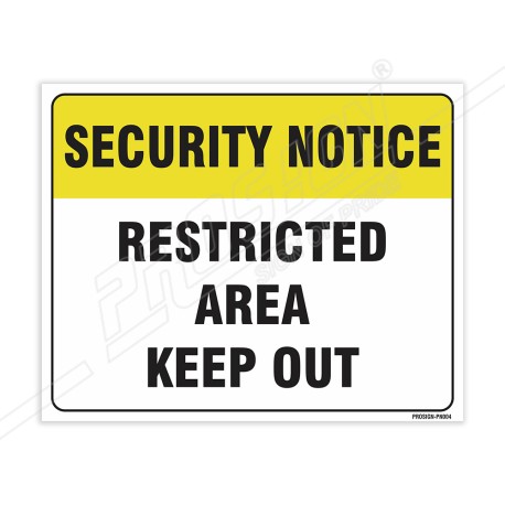 Restricted Area Keep Out Security Notice Sign| Protector FireSafety