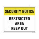 Restricted Area Keep Out Security Notice Sign| Protector FireSafety