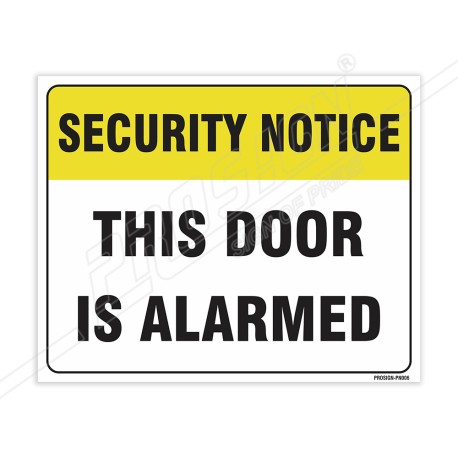 This Door Is Alarmed Security Notice Sign| Protector FireSafety