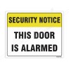 This Door Is Alarmed Security Notice Sign| Protector FireSafety