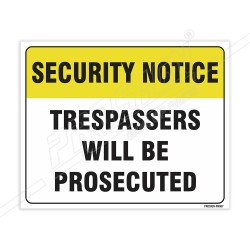 Trespassers Will Be Prosecuted Security Notice Sign| Protector FireSafety