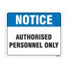 Authorized Person Only Notice Sign| Protector FireSafety