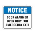 Door Alarmed Open Only For Emergency Exit Notice Sign| Protector FireSafety