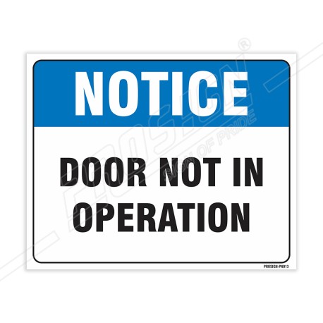 Door Not In Operation Notice Sign| Protector FireSafety