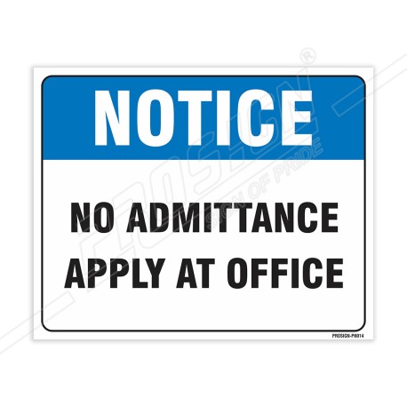 No Admittance Apply At Office Notice Sign| Protector FireSafety