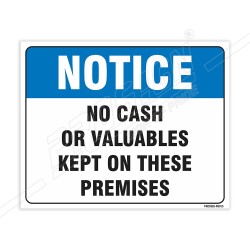 No Cash Or Valuables Kept On These Premises Notice Sign| Protector FireSafety