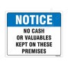 No Cash Or Valuables Kept On These Premises Notice Sign| Protector FireSafety