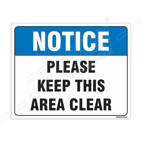 Please Keep This Area Clear Notice Sign| Protector FireSafety