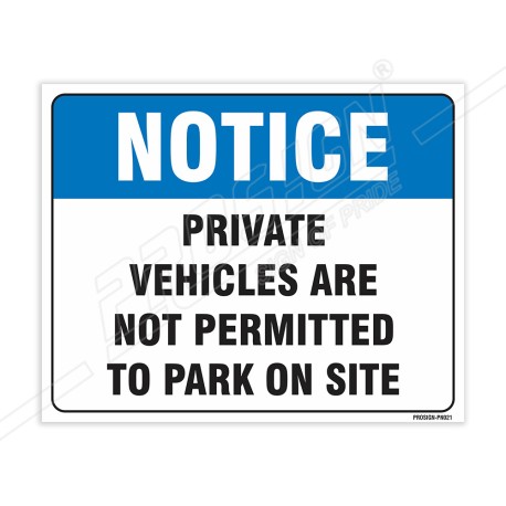 Private Vehicle Not Permitted To Park On This Site Notice Sign| Protector FireSafety