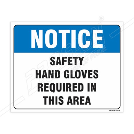 Safety Hand Gloves Required In This Area Notice Sign| Protector FireSafety