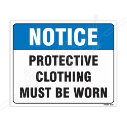 Protection Clothing Must Be Worn Notice Sign| Protector FireSafety