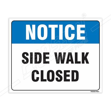 Side Walk Closed Notice Sign| Protector FireSafety