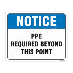 PPE Required Beyond This Point Notice Sign| Protector FireSafety