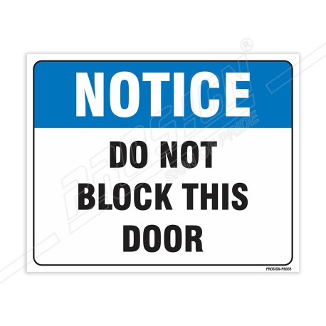 Do Not Block This Door Notice Sign| Protector FireSafety