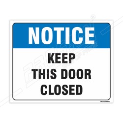 Keep This Door Closed Notice Sign| Protector FireSafety