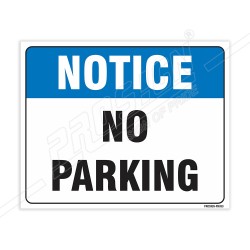 No Parking Notice Sign| Protector FireSafety