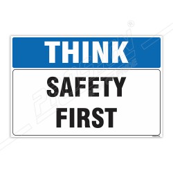 Safety First Think Safety Sign| Protector FireSafety