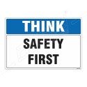 Safety First Think Safety Sign| Protector FireSafety