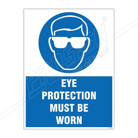 Eye Protection Must Be Worn Site Safety Sign| Protector FireSafety