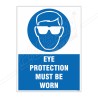 Eye Protection Must Be Worn Site Safety Sign| Protector FireSafety