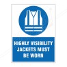Highly Visibility Jacket Must Be Worn Site Safety Sign| Protector FireSafety