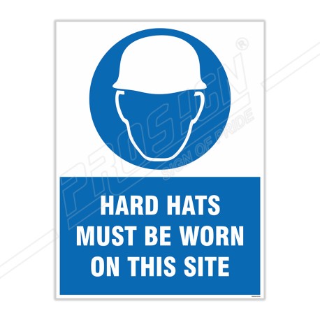 Hard Hats Must Be Worn Site Safety Sign| Protector FireSafety