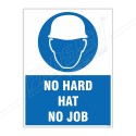 No Hard Hat No Job Site Safety Sign| Protector FireSafety