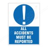 All Accident Must Be Reported Site Safety Sign| Protector FireSafety