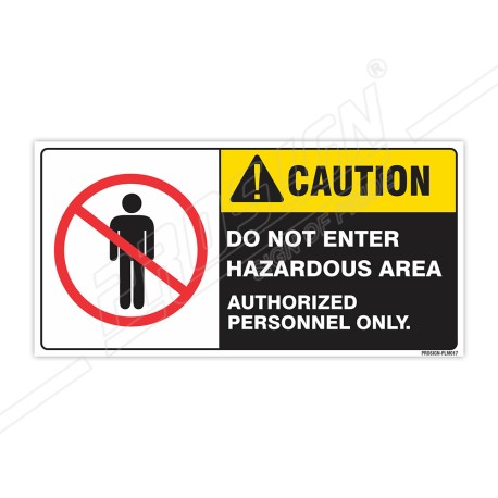 Do Not Enter Hazardous Area Authorized person Only Machine Safety Label| Protector FireSafety