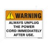 Always Unplug The Power Cord Immediately After Use Electrical Safety Label| Protector FireSafety