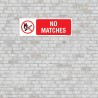 No Matches Prohibition Sign| Protector FireSafety