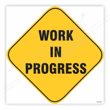 Work In Progress Road Safety Sign| Protector FireSafety