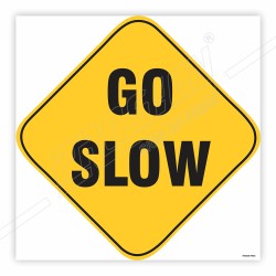 Go Slow Road Safety Sign| Protector FireSafety
