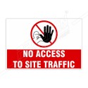 No Access To Site Traffic Site Safety Sign| Protector FireSafety