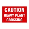 Caution Heavy Plant Crossing Site Safety Sign| Protector FireSafety