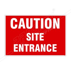 Caution Site Entrance Site Safety Sign| Protector FireSafety