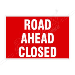 Road Ahead Closed Site Safety Sign| Protector FireSafety
