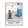 While Filling Of Drum Earthing Is Must Safety Posters| Protector FireSafety