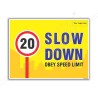 Slow Down Road Safety Posters| Protector FireSafety