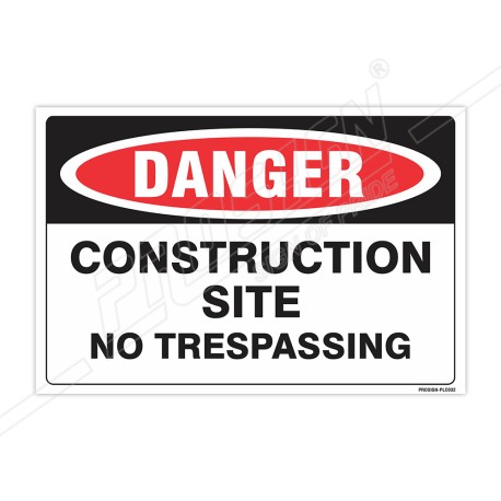 Construction Site No Trespassing Construction Safety Label| Protector FireSafety
