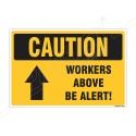 Workers Above Be Alert Construction Safety Label| Protector FireSafety