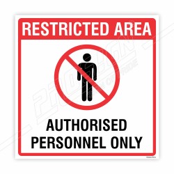 Restricted Area Authorized Person Only Prohibition Sign| Protector FireSafety