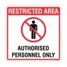 Restricted Area Authorized Person Only Prohibition Sign| Protector FireSafety